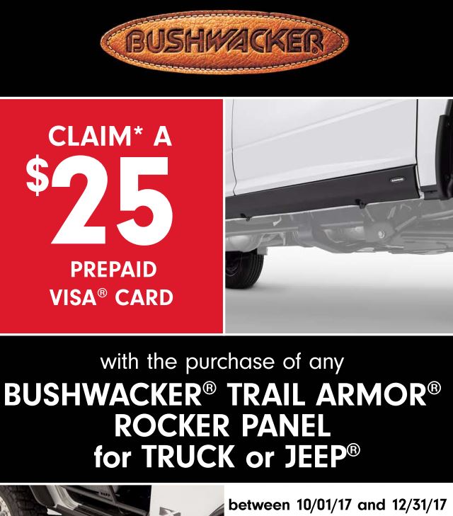 Bushwacker 25 Prepaid Card on Trail Armor Purchase